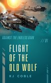 Flight of the Old Wolf (Against the Endless Dark, #1) (eBook, ePUB)