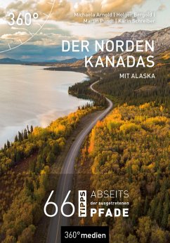 Der Norden Kanadas mit Alaska (eBook, PDF) - Arnold, Michaela; Schreiber, Karin