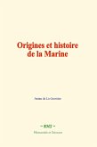 Origines et histoire de la Marine (eBook, ePUB)