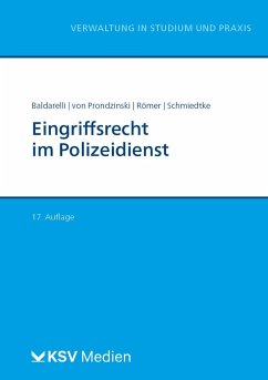 Eingriffsrecht im Polizeidienst - Baldarelli, Marcello;Prondzinski, Peter von;Römer, Christof