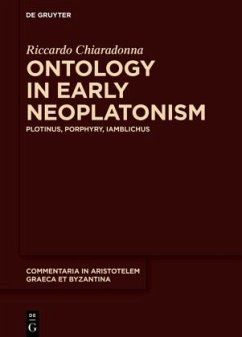 Ontology in Early Neoplatonism - Chiaradonna, Riccardo