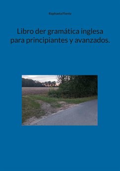 Libro der gramática inglesa para principiantes y avanzados. (eBook, ePUB)