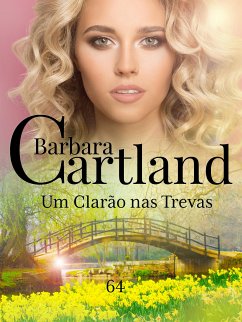 Um Clarão nas Trevas (eBook, ePUB) - Cartland, Barbara