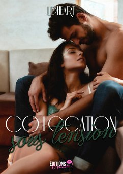 Colocation sous tension (eBook, ePUB) - HEART, LD