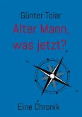 Alter Mann, was jetzt? (eBook, ePUB)