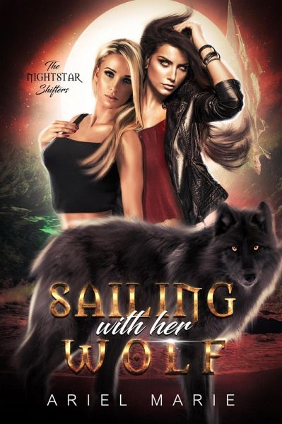 Sailing With Her Wolf (The Nightstar Shifters, #1) (eBook, ePUB)