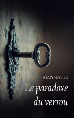 Le paradoxe du verrou - Hatier, Rémy