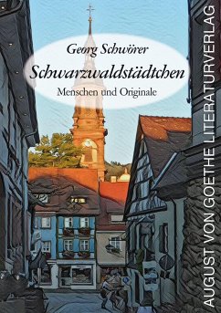 Schwarzwaldstädtchen - Schwörer, Georg