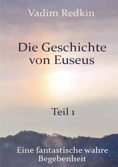 Die Geschichte von Euseus - Teil 1 - Redkin, Vadim