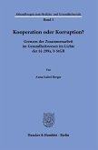 Kooperation oder Korruption?