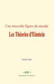 Une nouvelle figure du monde : les Théories d'Einstein (eBook, ePUB)