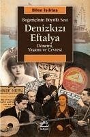 Denizkizi Eftalya - Isiktas, Bilen