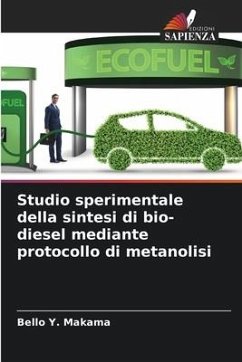 Studio sperimentale della sintesi di bio-diesel mediante protocollo di metanolisi - Makama, Bello Y.