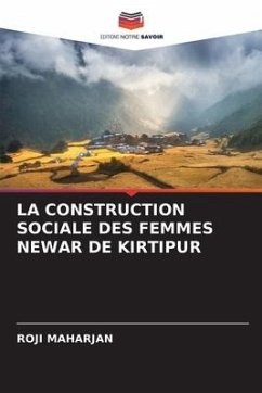 LA CONSTRUCTION SOCIALE DES FEMMES NEWAR DE KIRTIPUR - Maharjan, Roji