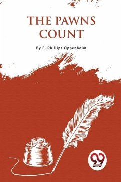 The Pawns Count - Oppenheim, E. Phillips