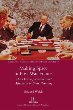 Making Space in Post-War France - Welch, Edward