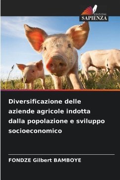 Diversificazione delle aziende agricole indotta dalla popolazione e sviluppo socioeconomico - BAMBOYE, FONDZE Gilbert