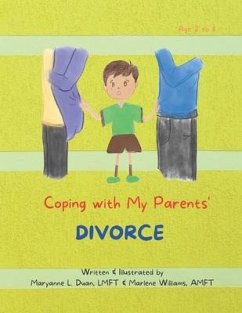Getting Over My Parents' Divorce - Williams Amft, Marlene; Duan Lmft, Maryanne L