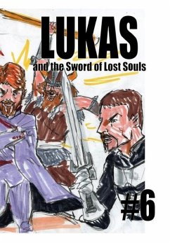 Lukas and the Sword of Lost Souls #6 - Rodrigues, José L. F.