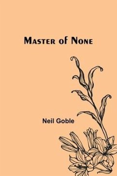 Master of None - Goble, Neil