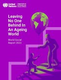 World Social Report 2023: Leaving No One Behind in an Ageing World