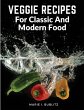 Veggie Recipes For Classic And Modern... - Bild 1