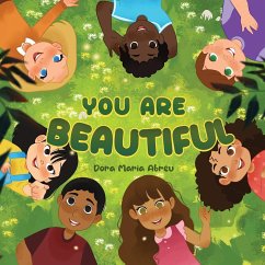 YOU ARE BEAUTIFUL - Abreu, Dora Maria