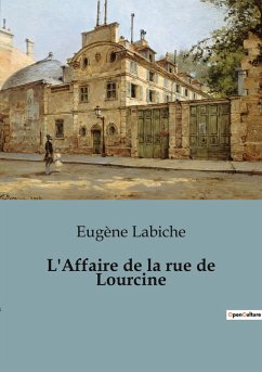 L'Affaire de la rue de Lourcine - Labiche, Eugène