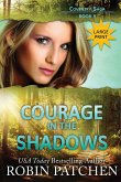 Courage in the Shadows