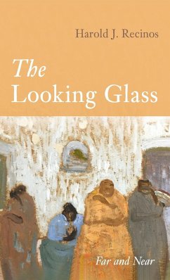 The Looking Glass - Recinos, Harold J.