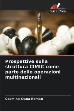 Prospettive sulla struttura CIMIC come parte delle operazioni multinazionali - Roman, Cosmina-Oana