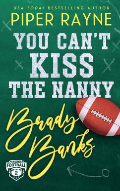 You Can't Kiss the Nanny, Brady Banks - Rayne, Piper
