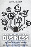 How to Start and Run a Business