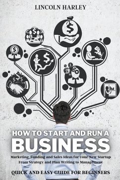 How to Start and Run a Business - Harley, Lincoln