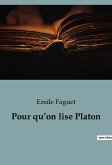 Pour qu¿on lise Platon