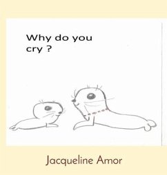 Why do you cry ? - Amor, Jacqueline