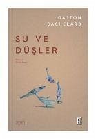 Su ve Düsler - Bachelard, Gaston