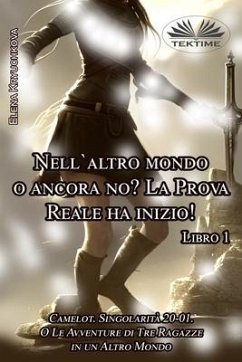 Libro 1. Nell`altro mondo o ancora no? La Prova Reale ha inizio! - Elena Kryuchkova