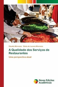 A Qualidade dos Serviços de Restaurantes - Mioranza, Claudio;Mioranza, Sônia de Lucena