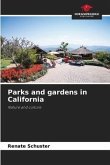 Parks and gardens in California