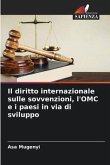 Il diritto internazionale sulle sovvenzioni, l'OMC e i paesi in via di sviluppo