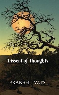 Dissent of Thoughts - Pranshu Vats