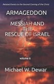 Armageddon: Messiah and the Rescue of Israel