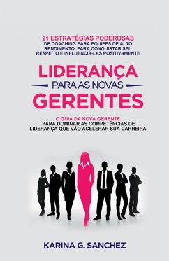 LIDERANÇA PARA AS NOVAS GERENTES - G. Sanchez, Karina