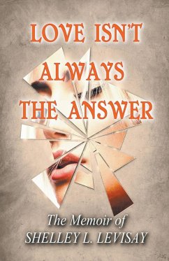 Love Isn't Always the Answer - Levisay, Shelley L