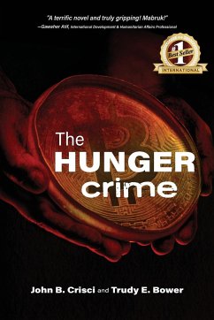 The Hunger Crime - Bower, Trudy E.; Crisci, John B.