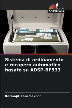 Sistema di ordinamento e recupero automatico basato su ADSP-BF533 - Sekhon, Karamjit Kaur