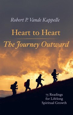 Heart to Heart-The Journey Outward - Vande Kappelle, Robert P.