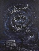 Welcome to The Journey All!