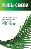 Hues of Green: A Critical History of D.M. Thompson's Colors of War & Peace